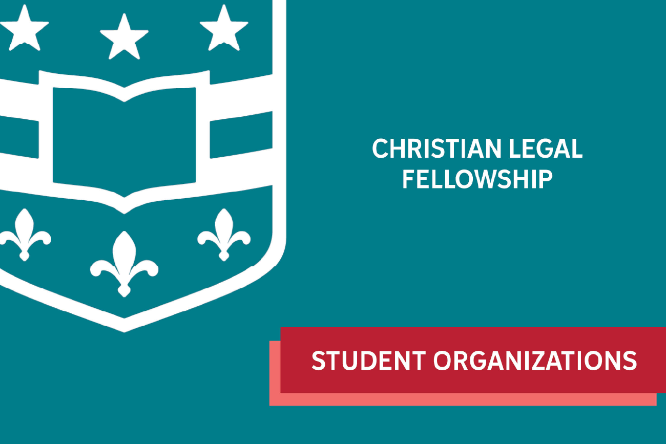 Christian Legal Fellowship - Student Organization