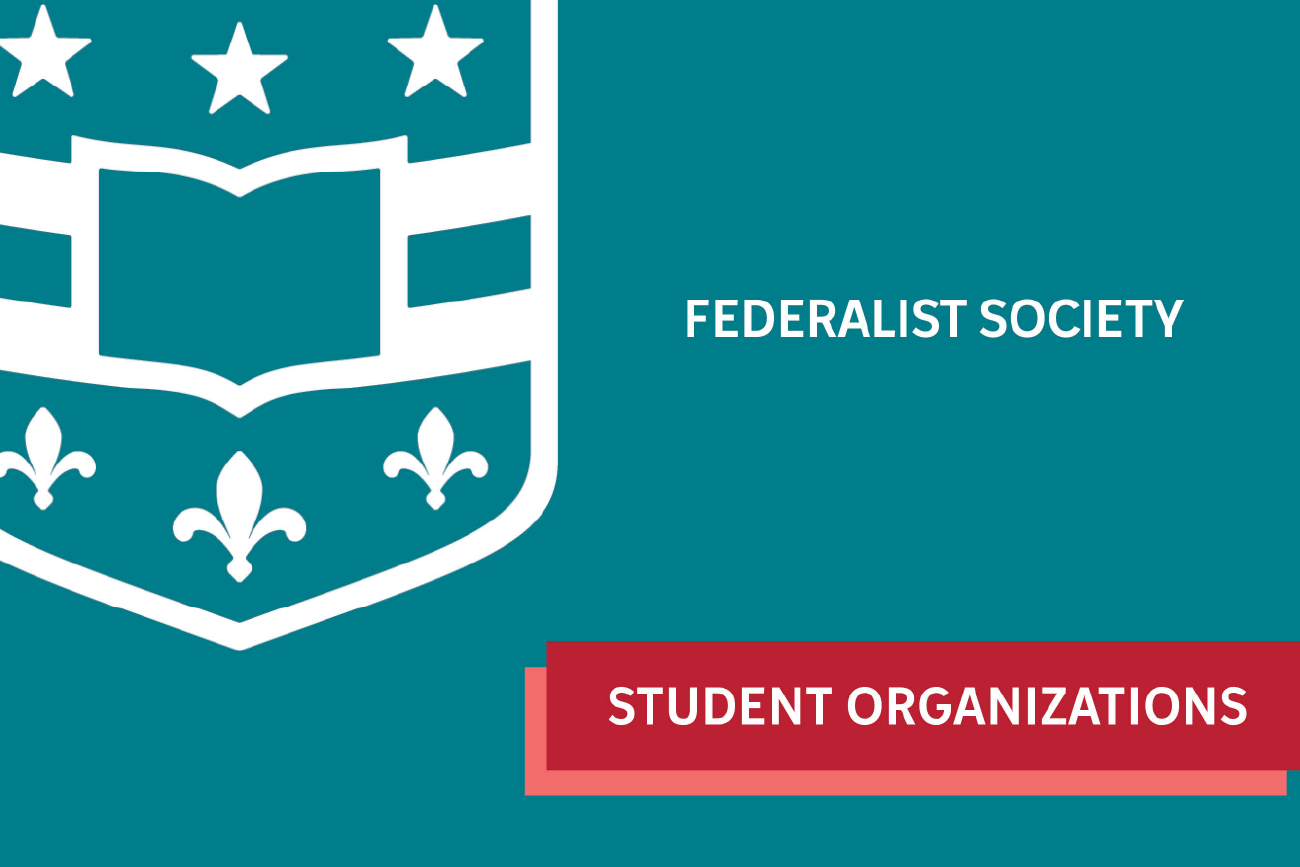 Shield icon with stars and fleur-de-lis, text "Federalist Society" on teal background. Red banner reads "Student Organizations."