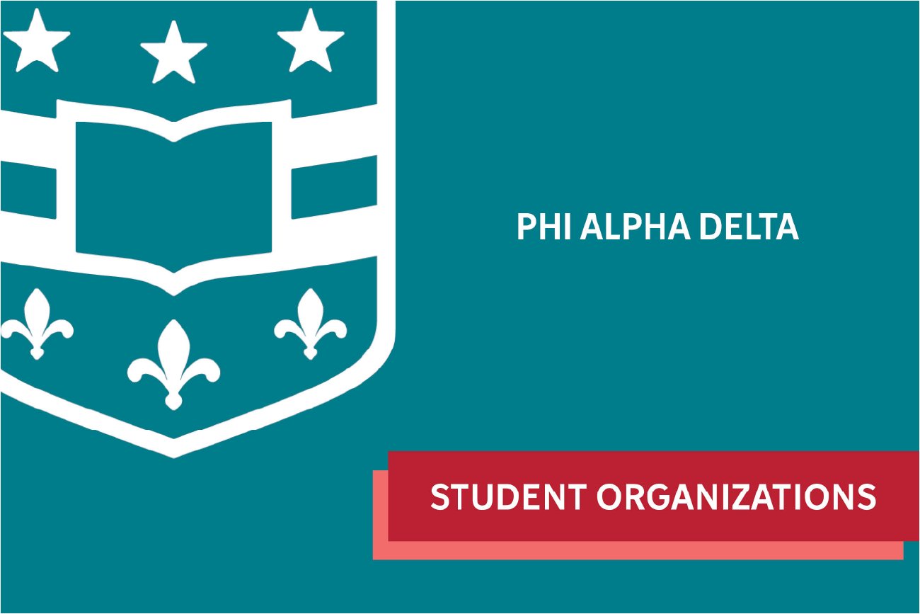 Phi Alpha Delta - Student Organization