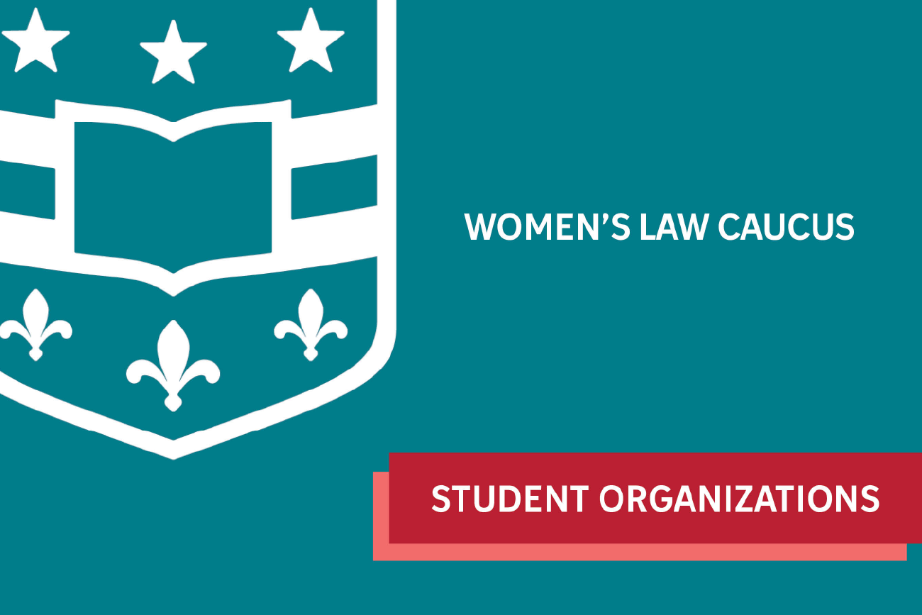 Women's Law Caucus - Student Organization